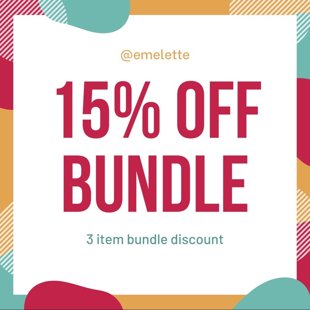 !BUNDLE DEAL! 15% OFF 3 items or more